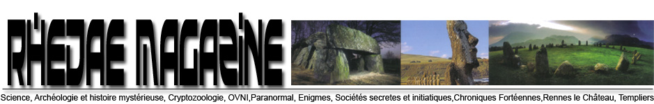 RHEDAE MAGAZINE : rennes le chateau , les templiers enigmes historiques ovni et phenomenes forteens